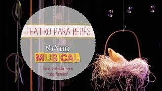 TEATRO PARA BEBÊS NINHO MUSICAL  FABIANA GODOY [upl. by Lucienne]