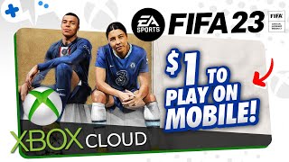 FIFA 23 on XBOX Cloud Gaming  BEST Way to Play on MOBILE [upl. by Grenier]