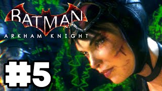 Rescuing Catwoman — Batman Arkham Knight — Gameplay Walkthrough Pt 5 [upl. by Lytsirhc263]