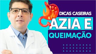 Dicas caseiras para acabar com a AZIA E A QUEIMAÇÃO  Dr Juliano Teles [upl. by Muna]