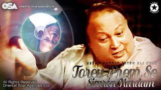 Tore Prem Se Simroon Hardam  Nusrat Fateh Ali Khan  complete full version  OSA Worldwide [upl. by Punke647]