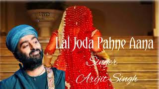 Lal Joda Pahne Aana Lyrics  Yaariyan 2  Meezaan Anaswara  Arijit Singh Manan Bhardwaj [upl. by Hamford]