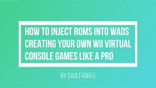 TUTORIAL How to Inject ROMs into WADs Creating Your Own Wii Virtual Console Games Like a PRO HD [upl. by Eel]