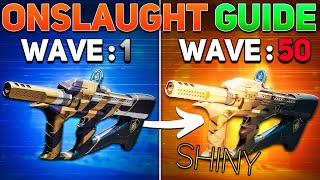 The COMPLETE Guide to Onslaught Legend Onslaught amp Shiny Weapons  Destiny 2 Into the Light [upl. by Arzed]