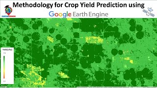 Predict crop yield using satellite imagery and remote sensing data in Google Earth Engine [upl. by Adnole602]