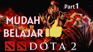 1 Belajar DOTA 2 itu Mudah  tutorial bermain Dota Dari Nol  Part 1 [upl. by Aan]