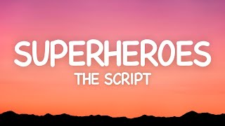 The Script  Superheroes Lyrics [upl. by Hazard]