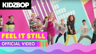 KIDZ BOP Kids – Feel It Still Official Music Video KIDZ BOP 37 [upl. by Mohamed]