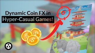 Dynamic Coin Collection FX for HyperCasual Games in Unity [upl. by Eiramanad736]