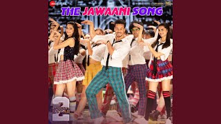 The Jawaani Song [upl. by Humfrey]