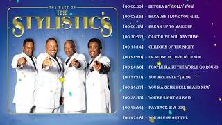 The Stylistics Greatest Hits 2023  Best Songs Of The Stylistics  The Stylistics Collection [upl. by Franzen922]