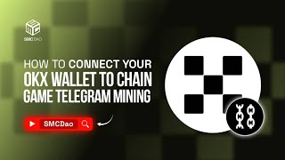 How To Connect Your OKX Wallet To Chain Game Telegram App [upl. by Evvy]