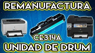 REMANUFACTURA UNIDAD DE IMAGEN HP 314A DRUM [upl. by Anival]