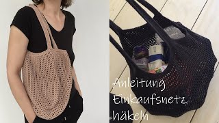 Anleitung für gehäkeltes Einkaufsnetz  Netztasche [upl. by Chaim108]