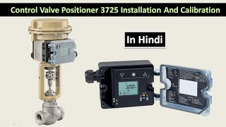 Samson positioner 3725 installation and calibration in hindisudhirtechnical [upl. by Naimad]