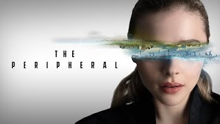 The Peripheral 2023  Chloë Grace Moretz Gary Carr Jack Reynor JJ Feild  Review And Facts [upl. by Wade]