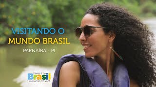 VISITANDO O MUNDO BRASIL  Parnaíba PI [upl. by Nalyac]