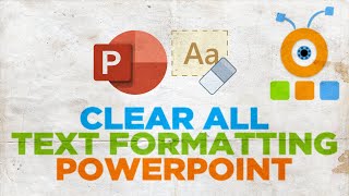 How to Clear All Text Formatting in PowerPoint [upl. by Nomrac]