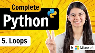 Lecture 5  Loops in Python  While amp For Loops  Python Full Course [upl. by Ytram]