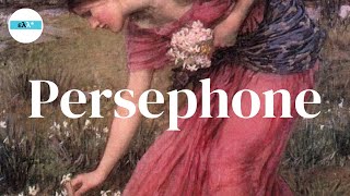 Persephone Queen of Hades  Greek Goddess Persephone GreekMyths [upl. by Rodge]