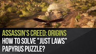 Assassins Creed Origins  How to solve quotJust Lawsquot papyrus puzzle [upl. by Serena769]