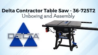 Delta Machinery 36725T2 Table Saw  Unboxing and Assembly [upl. by Ssyla]