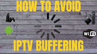 HOW TO AVOID IPTV BUFFERING BEST STEPS TO FIX BUFFERING [upl. by Anazus]