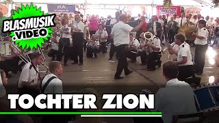 🟢 Tochter Zion 🎼  Live  Blasmusik  Musikzug FFW Plettenberg  Schützenfest Deilinghofen [upl. by Harday]