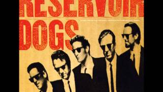 Reservoir Dogs OSTAnd Now Little Green Bag [upl. by Denice789]