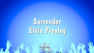 Surrender  Elvis Presley Karaoke Version [upl. by Yendis]