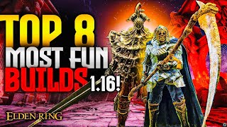 Elden Ring TOP 8 Most Fun Builds 116 [upl. by Jerol]