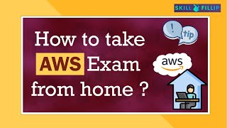 How to take AWS Exam from home  Exam policies System precheck explained  AWS Certification [upl. by Violetta645]