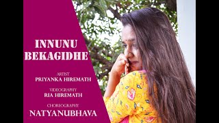 Innunu Bekagide Dance Cover  Priyanka Hiremath  Natyanubhava [upl. by Delacourt328]