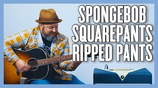 Spongebob Squarepants Ripped Pant Guitar Lesson  Tutorial [upl. by Si]