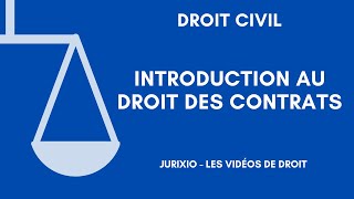 Le droit des contrats introduction au droit des contrats [upl. by Greenman]