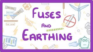 GCSE Physics  Fuses and Earthing 23 [upl. by Purity]