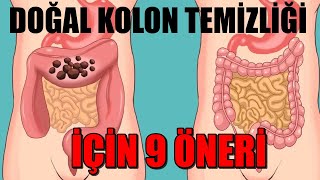 DOĞAL KOLON TEMİZLİĞİ İÇİN 9 ÖNERİ [upl. by Yorgos280]