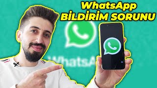 WhatsApp Bildirim Gelmiyor iPhone  Android  KESİN ÇÖZÜM [upl. by Ayerf]