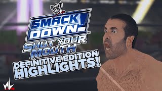 nL Highlights  SHUT YOUR MOUTH WWE Smackdown Shut Your Mouth Definitive Edition [upl. by Leela]