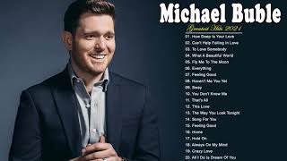 Michael Buble Greatest Hits Full Album  The Best Songs of Michael Buble 2021 [upl. by Idonna]