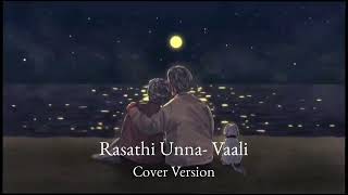 Raasathi Unnai  Cover Version ✨ [upl. by Ribaj]