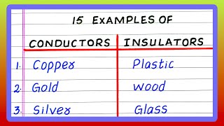 EXAMPLES OF CONDUCTORS AND INSULATORS  5  10  15 EXAMPLES OF CONDUCTORS AND INSULATORS [upl. by Ziwot]