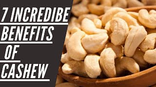 7 incredible Benefits of Cashew Nuts [upl. by Niccolo]