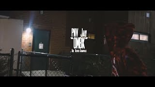 PNV Jay  OMBK Prod by AXL Beats Music Video Shot by Ogonthelens [upl. by Ecirtel]