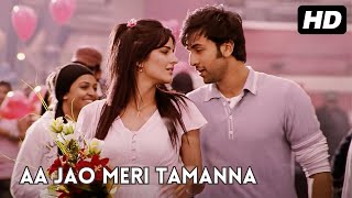 Aa Jao Meri Tamanna  Ajab Prem Ki Ghazab Kahani  Ranbir Kapoor Katrina Kaif  Javed Ali  Pritam [upl. by Koal]