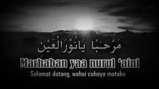 Sholawat nabi Muhammad Saw Marhaban Ya Nurul Aini [upl. by Wilburn]