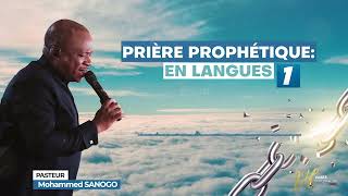 PRIERE PROPHETIQUE 1  POUR ÔTER LES BLOCAGES DANS TA VIE  PASTEUR MOHAMMED SANOGO [upl. by Ecnatsnok]