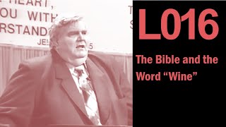 L016 The Bible and the Word quotWinequot [upl. by Franciscka]