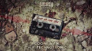 Coone amp TNT feat Technotronic  PUMP UP THE JAM [upl. by Bethena]