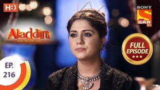 Aladdin  Ep 216  Full Episode  13th June 2019 [upl. by Suiraj]